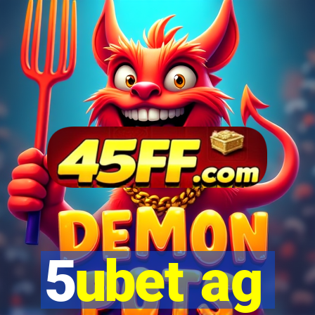 5ubet ag
